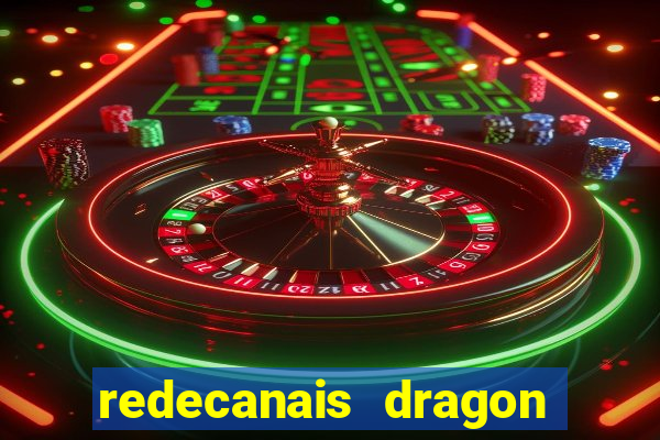 redecanais dragon ball z